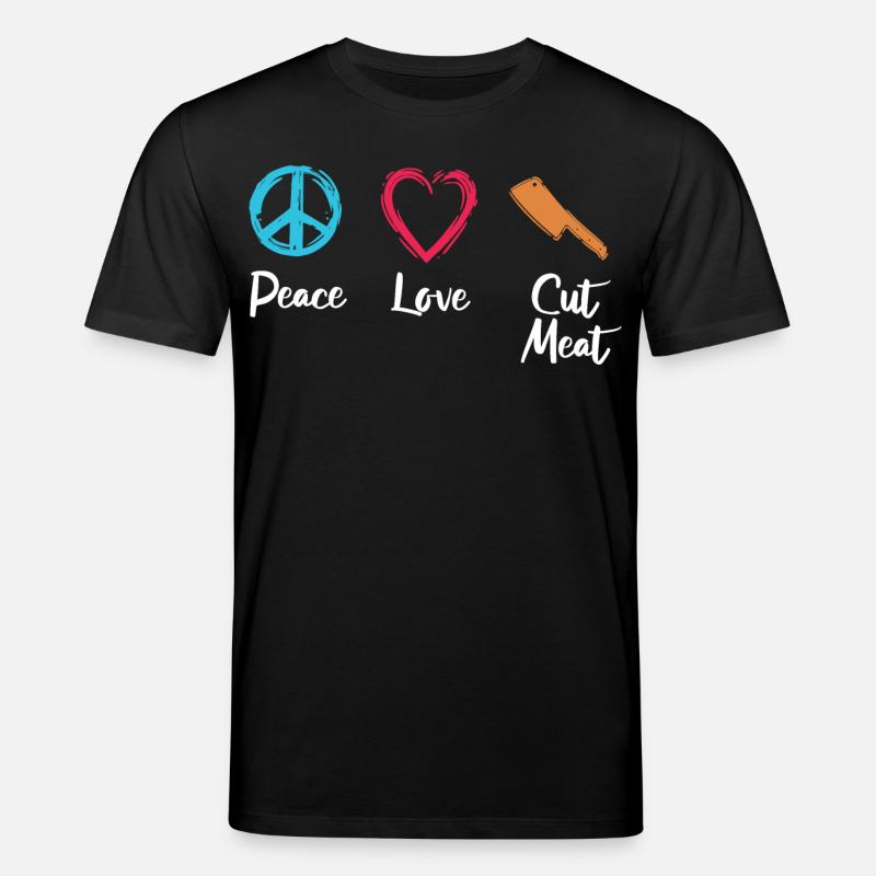 Frieden Liebe Fleisch schneiden - Stanley/Stella Unisex Bio-T-Shirt CREATOR  - Schwarz