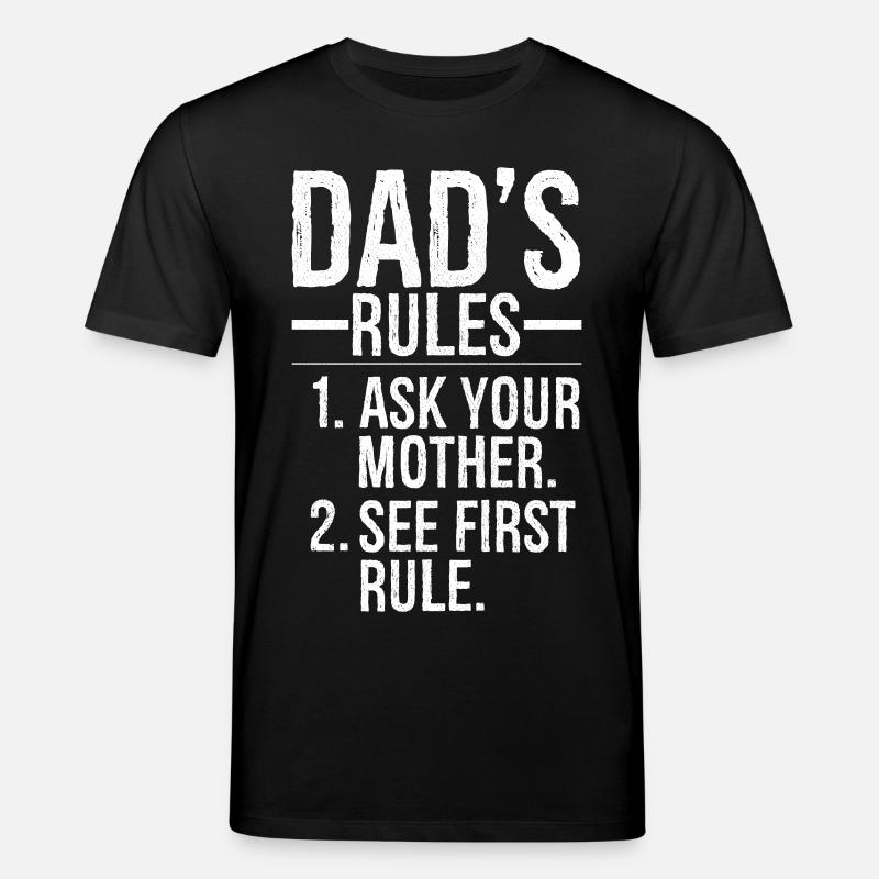 Papas Regeln frag deine Mutter - Stanley/Stella Unisex Bio-T-Shirt CREATOR  - Schwarz