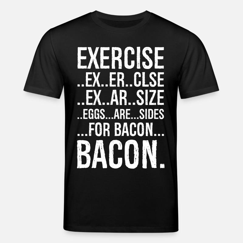 Exercise bacon - Stanley/Stella CREATOR Unisex Organic T-Shirt - black