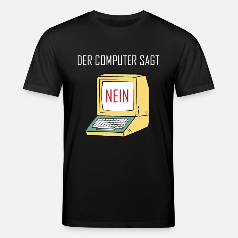 Retro Funny Computer Sagt Nein - Geeky Tech Nerd - Stanley/Stella CREATOR Unisex Organic T-Shirt - black