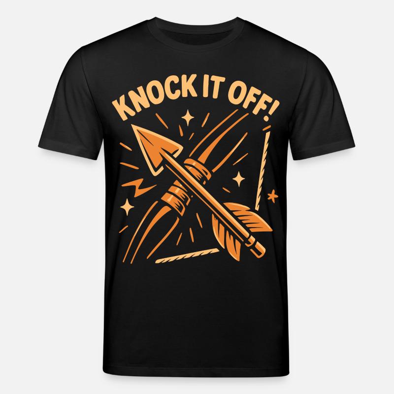 Bogenschießen Bogen Bogenschütze Knock It Off - Stanley/Stella Unisex Bio-T-Shirt CREATOR  - Schwarz