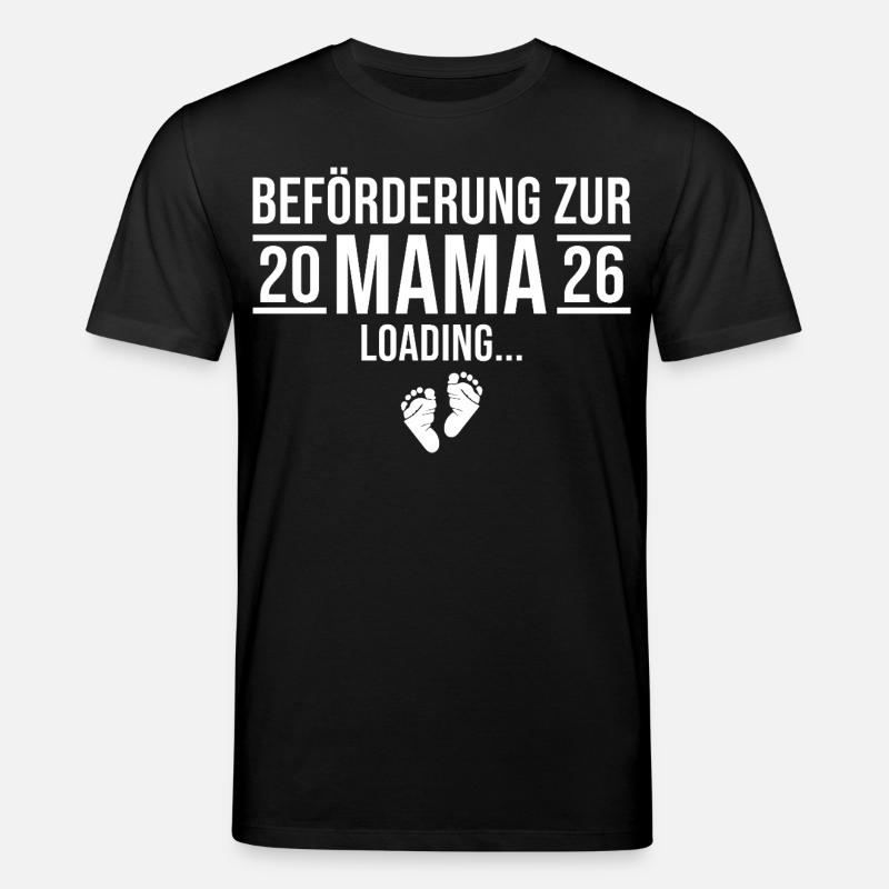 Mama 2026 loading - Expectant mother - Stanley/Stella CREATOR Unisex Organic T-Shirt - black