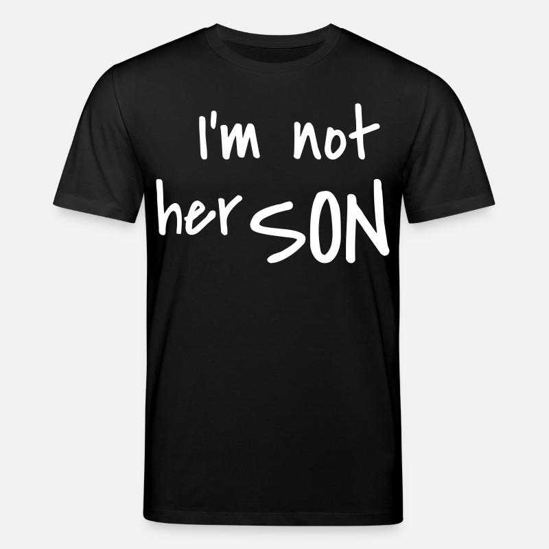 Ich bin nicht ihr Sohn - Stanley/Stella Unisex Bio-T-Shirt CREATOR  - Schwarz