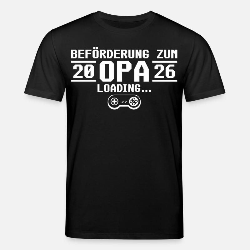 Werdender Opa 2026 loading - Großvater - Stanley/Stella Unisex Bio-T-Shirt CREATOR - Schwarz