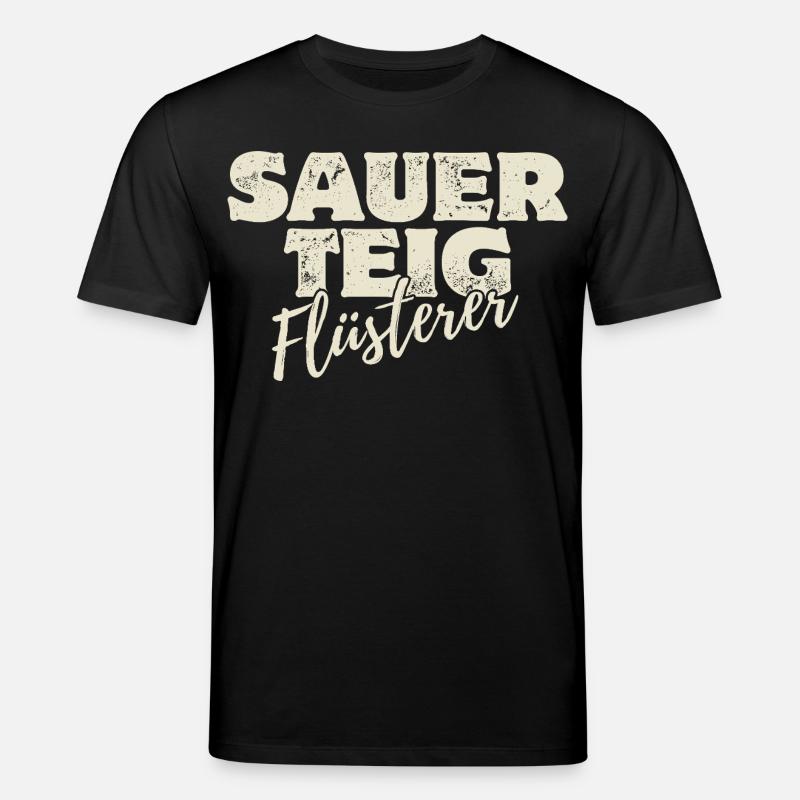Sauerteig Flüsterer - Stanley/Stella Unisex Bio-T-Shirt CREATOR  - Schwarz