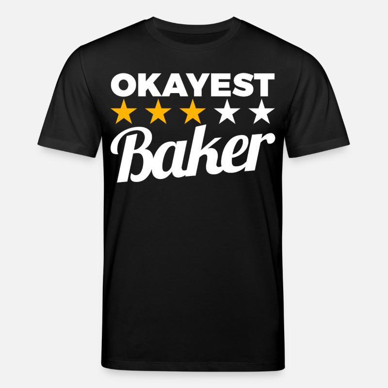 Okayest Baker - Stanley/Stella Unisex Bio-T-Shirt CREATOR  - Schwarz