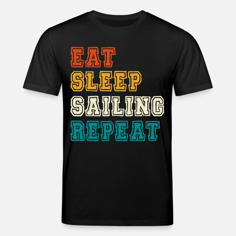 Eat Sleep Sailing Repeat - Stanley/Stella Unisex Bio-T-Shirt CREATOR  - Schwarz