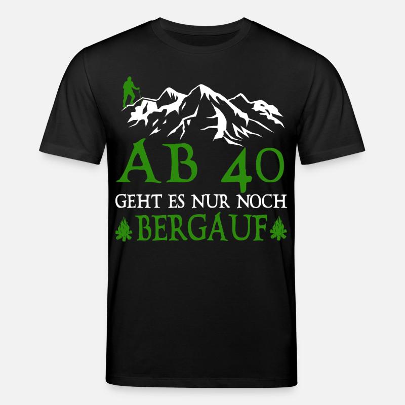 Wanderer 40 Birthday Is it uphill - Stanley/Stella CREATOR Unisex Organic T-Shirt - black