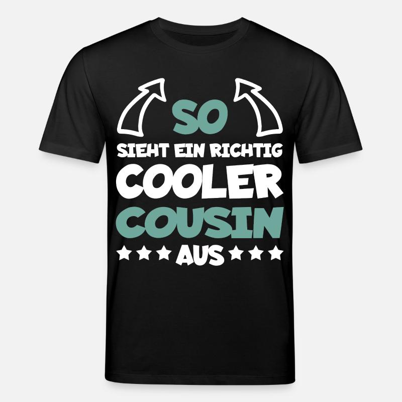 Vraiment cool cousin drôle cadeau - T-shirt bio CREATOR Stanley/Stella Unisexe - noir