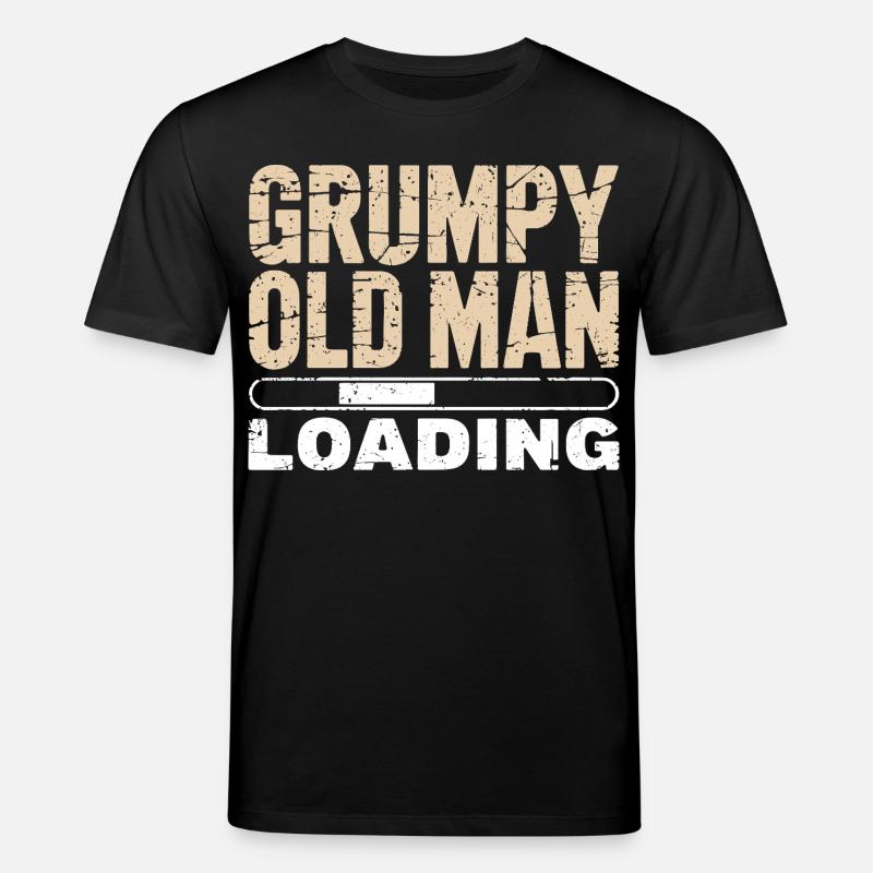 Grumpy Old Man Loading - T-shirt bio CREATOR Stanley/Stella Unisexe - noir