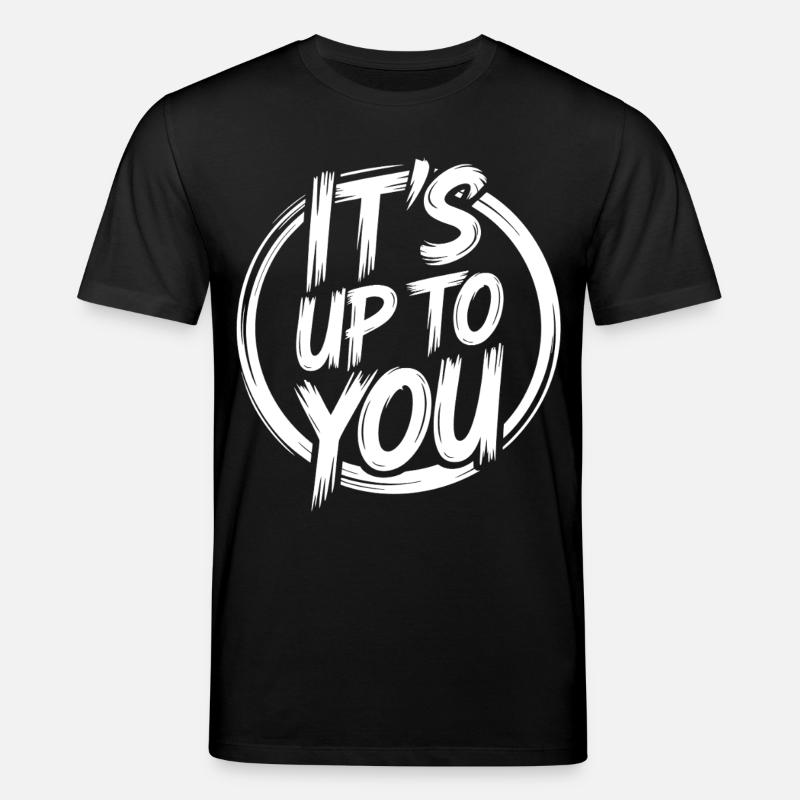 Es Liegt An Dir - Stanley/Stella Unisex Bio-T-Shirt CREATOR  - Schwarz