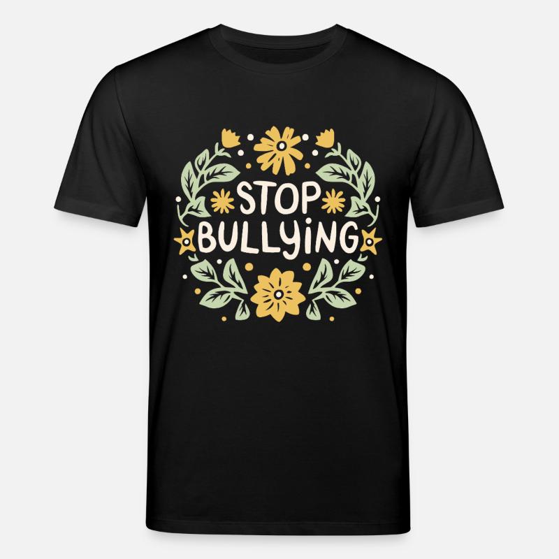 Arrêter de harceler, intimider, harceler, prévention - T-shirt bio CREATOR Stanley/Stella Unisexe - noir