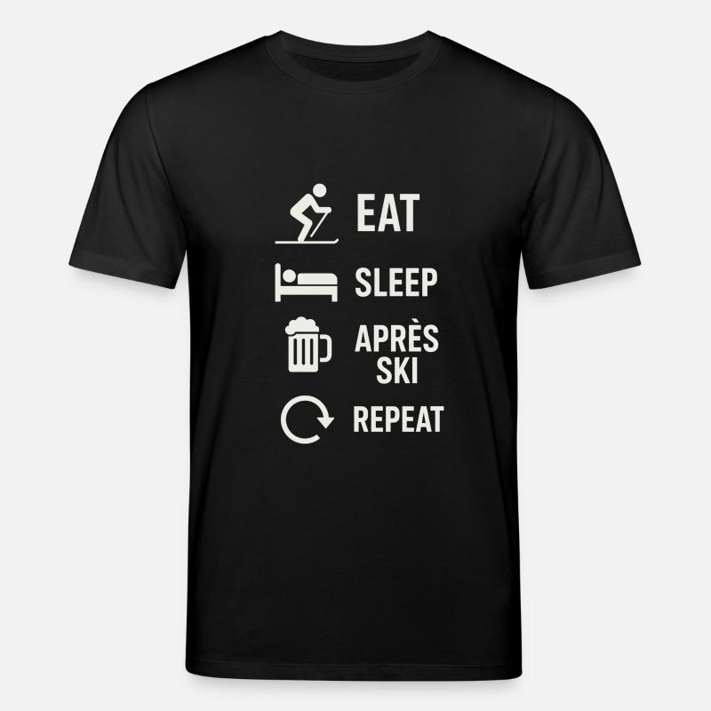 Eat Sleep Après Ski Repeat - Stanley/Stella Unisex Bio-T-Shirt CREATOR - Schwarz