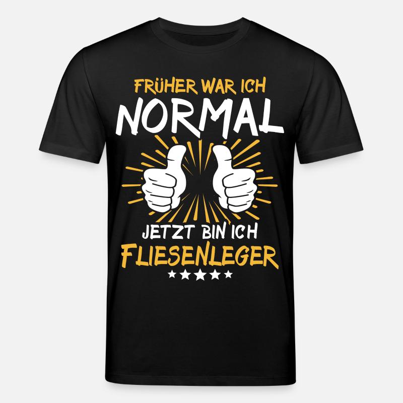 Fliesenleger Spruch - Stanley/Stella Unisex Bio-T-Shirt CREATOR  - Schwarz