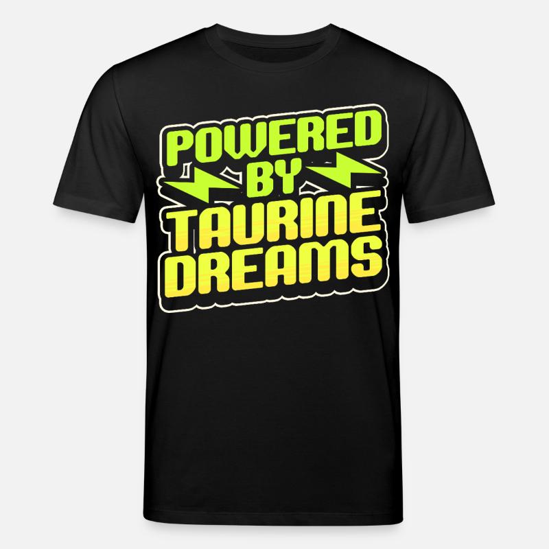 Energy Drink Powered By Taurine Dreams - Stanley/Stella Unisex Bio-T-Shirt CREATOR  - Schwarz