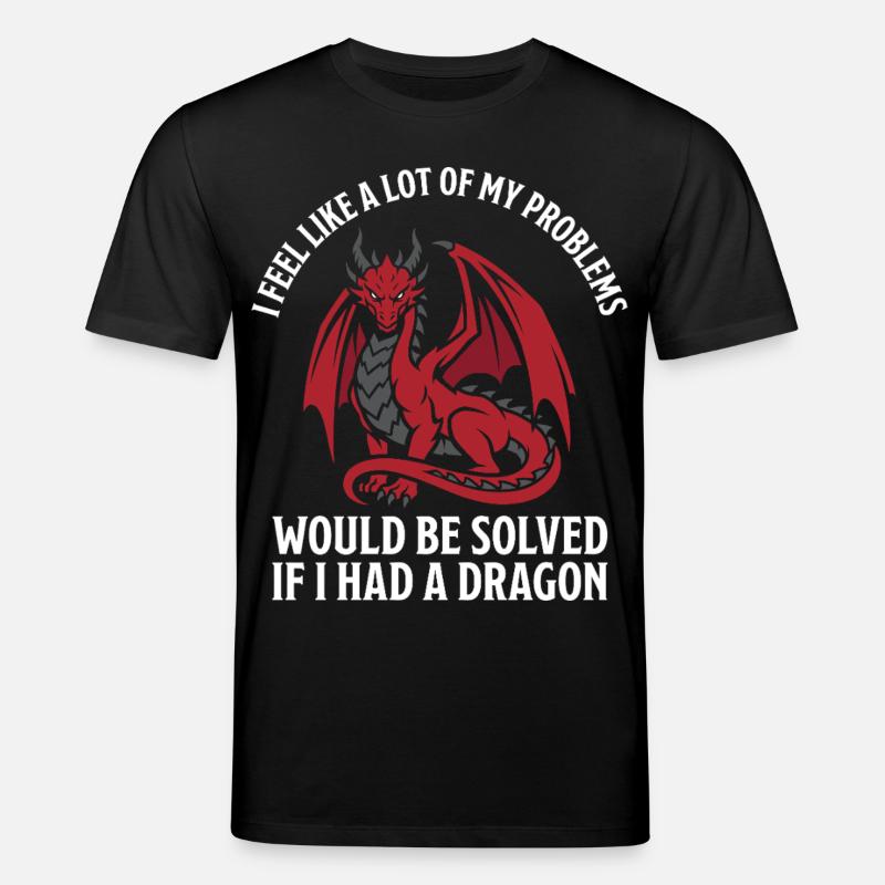 Problems Solved Dragon Lovers Fantasy - Stanley/Stella CREATOR Unisex Organic T-Shirt - black