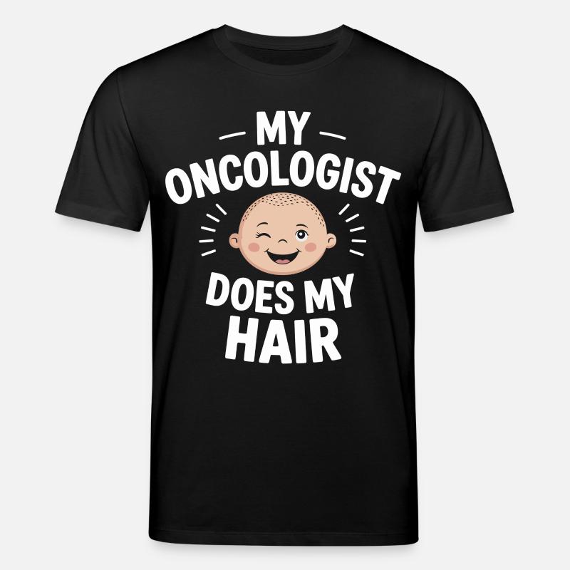 Mon oncologue coiffe mes cheveux - T-shirt bio CREATOR Stanley/Stella Unisexe - noir
