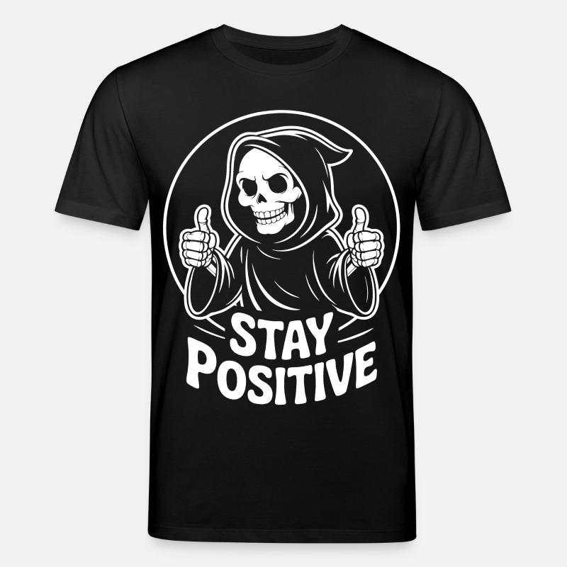Skelett Grim Reaper Stay Positive - Stanley/Stella Unisex Bio-T-Shirt CREATOR  - Schwarz