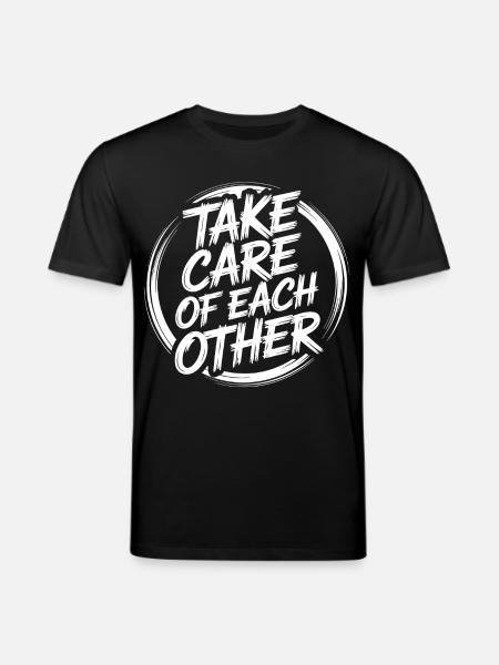 Take care of each other - Stanley/Stella CREATOR Unisex Organic T-Shirt - black