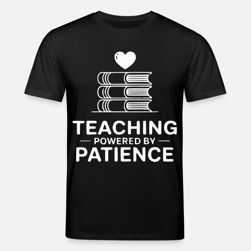 Teaching Powered by Patience - Stanley/Stella CREATOR Unisex Organic T-Shirt - black