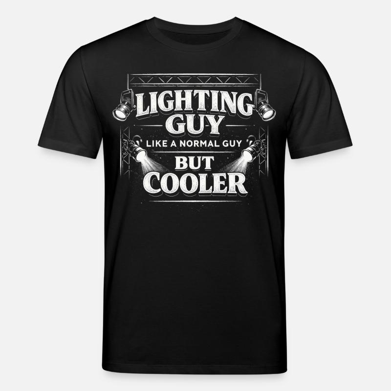 Lighting Technician Lighting Technician Lighting Guy - Stanley/Stella CREATOR Unisex Organic T-Shirt - black