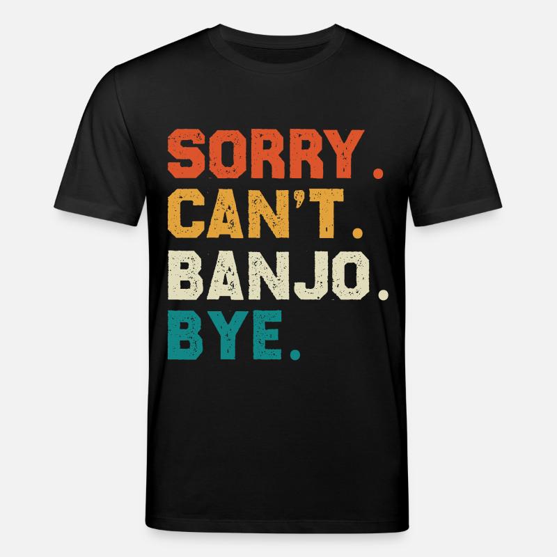 Sorry Can't Banjo Bye - Stanley/Stella Unisex Bio-T-Shirt CREATOR  - Schwarz