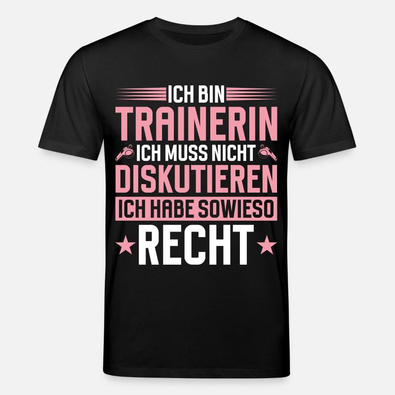 Trainerin Muss Nicht Diskutieren - Stanley/Stella Unisex Bio-T-Shirt CREATOR  - Schwarz