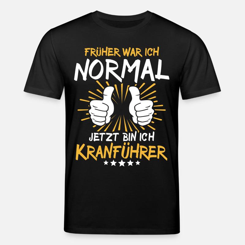 Crane operator Spruch - Stanley/Stella CREATOR Unisex Organic T-Shirt - black