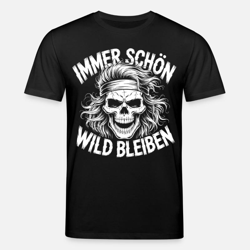 Immer Schön Wild Bleiben Skull - Stanley/Stella Unisex Bio-T-Shirt CREATOR  - Schwarz