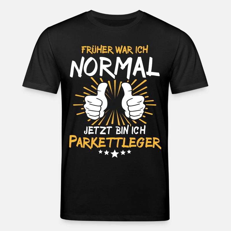 Dicton de poseur de parquet - T-shirt bio CREATOR Stanley/Stella Unisexe - noir