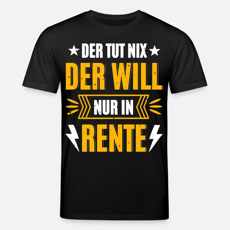 Der Will In Rente - Stanley/Stella Unisex Bio-T-Shirt CREATOR  - Schwarz
