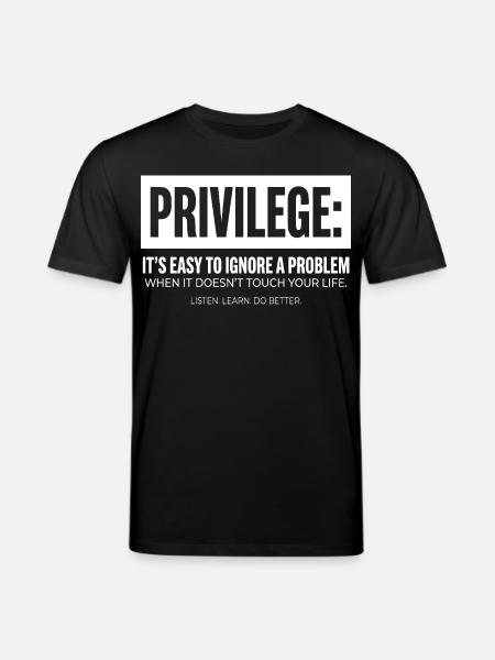 Privilege Statement Typografie Textmotiv - Stanley/Stella Unisex Bio-T-Shirt CREATOR - Schwarz