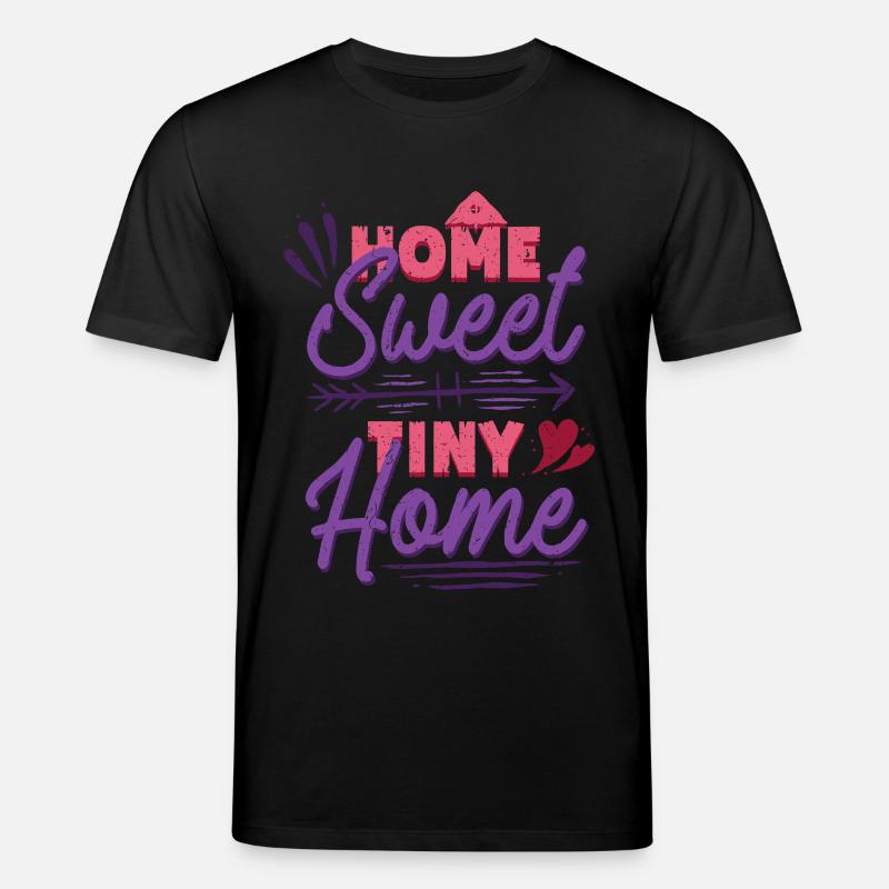 Tiny House Home Sweet Tiny Home - Stanley/Stella CREATOR Unisex Organic T-Shirt - black
