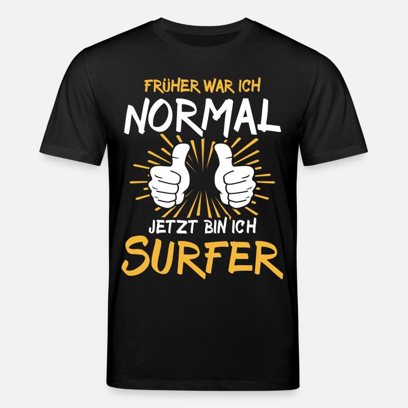 Surfer Spruch - Stanley/Stella Unisex Bio-T-Shirt CREATOR  - Schwarz