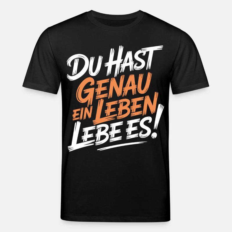 Du hast genau ein Leben - Stanley/Stella Unisex Bio-T-Shirt CREATOR  - Schwarz