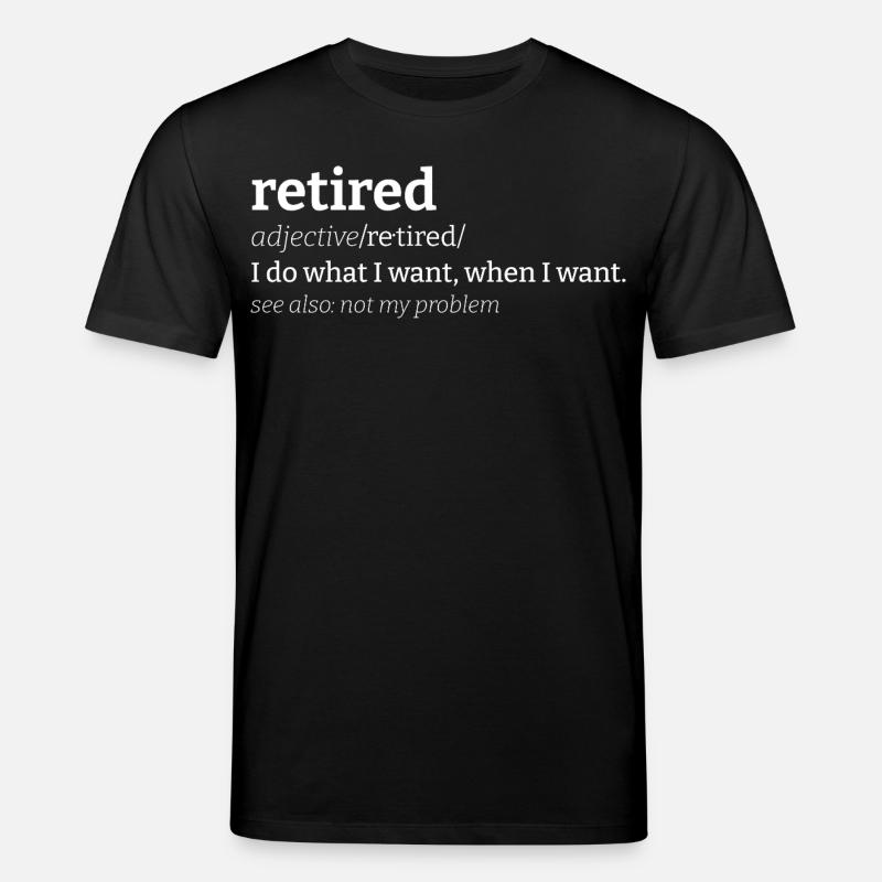 Retired Meaning Retired Definition - Stanley/Stella CREATOR Unisex Organic T-Shirt - black