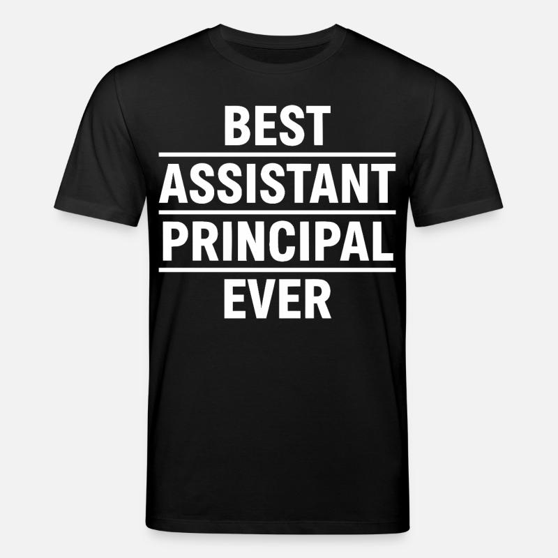 Best Assistant Principal Ever - Stanley/Stella CREATOR Unisex Organic T-Shirt - black