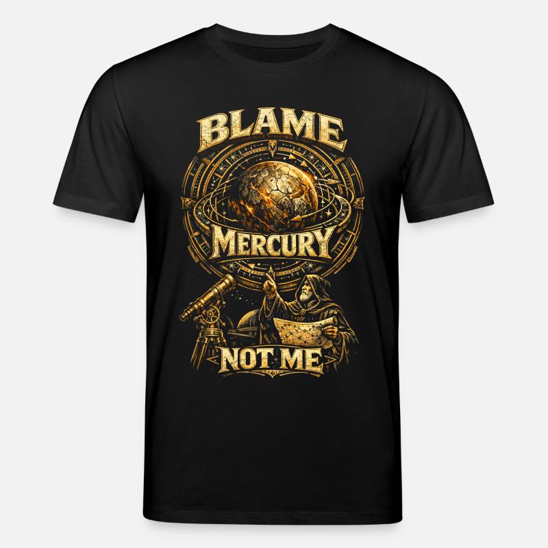 L’astronome astronomique blâme Mercure, pas moi - T-shirt bio CREATOR Stanley/Stella Unisexe - noir