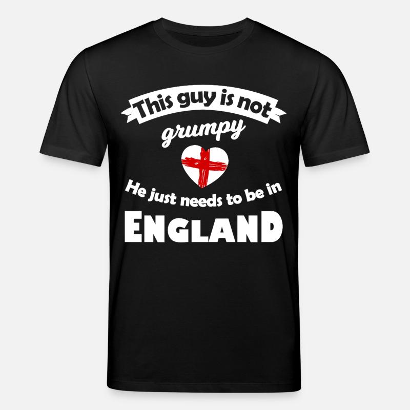 Not grumpy: He needs England - Stanley/Stella CREATOR Unisex Organic T-Shirt - black