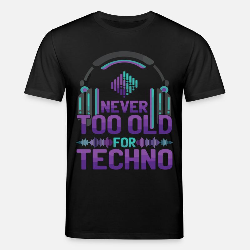 Never Too Old Techno Musik DJ - Stanley/Stella Unisex Bio-T-Shirt CREATOR  - Schwarz