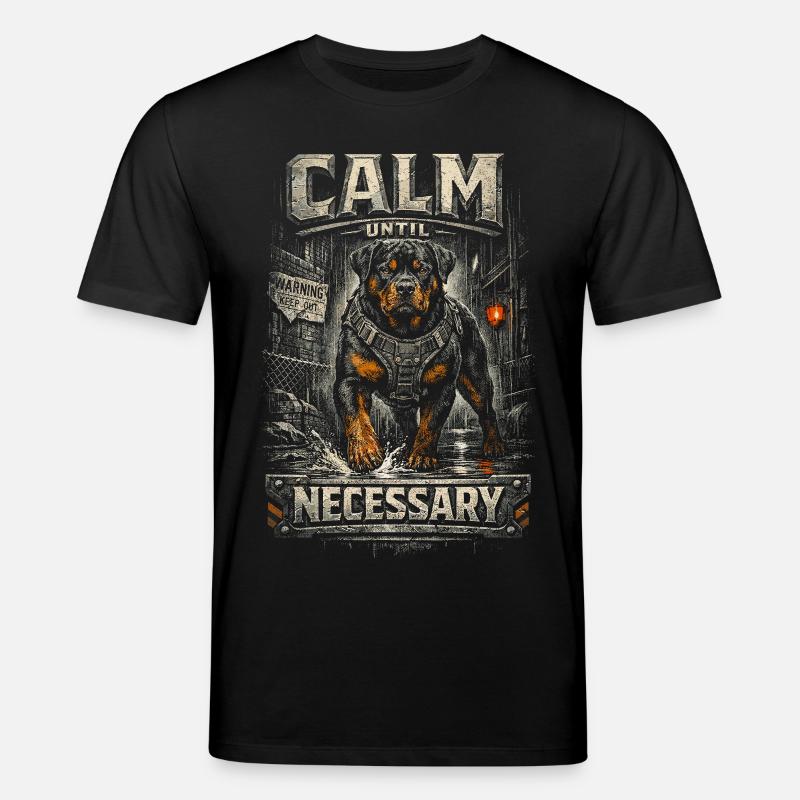 Rottweiler Hund Calm Until Necessary - Stanley/Stella Unisex Bio-T-Shirt CREATOR - Schwarz