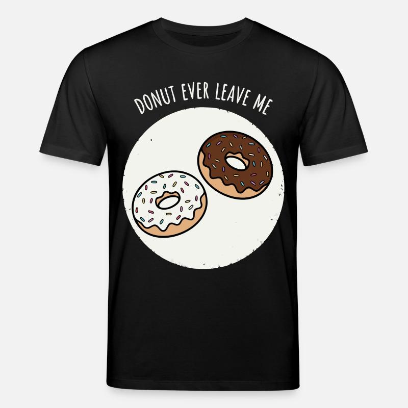 Donut me quitte jamais - T-shirt bio CREATOR Stanley/Stella Unisexe - noir