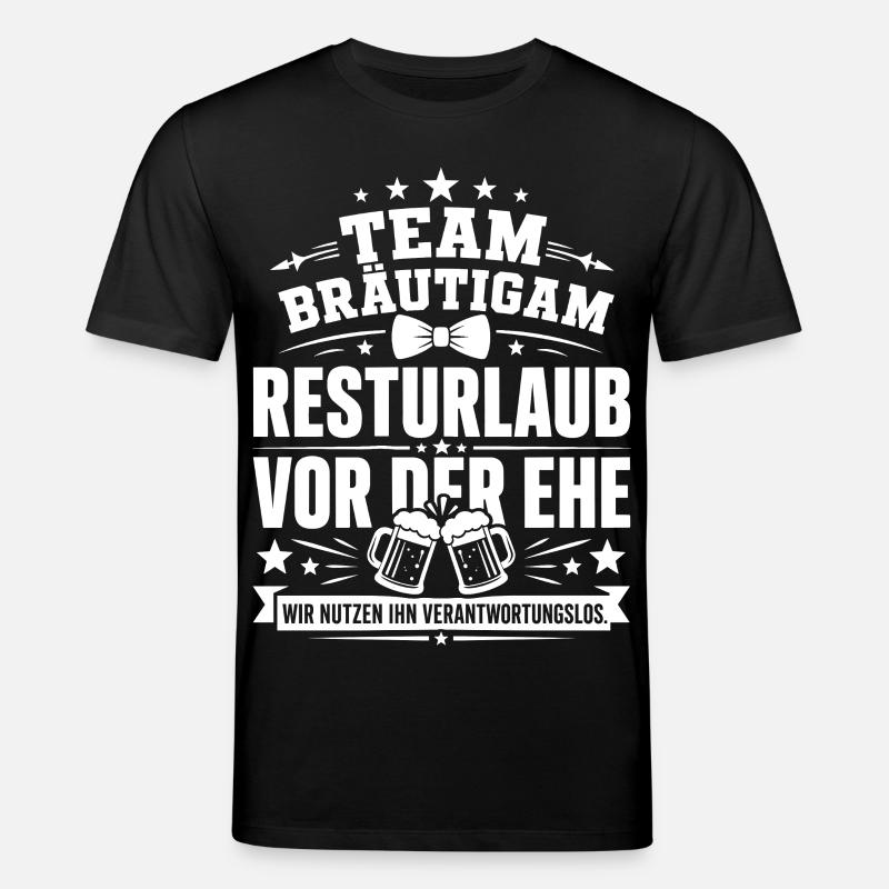 Team Bräutigam. Resturlaub - Stanley/Stella Unisex Bio-T-Shirt CREATOR  - Schwarz