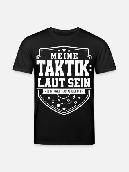 Meine Taktik: laut sein - Stanley/Stella Unisex Bio-T-Shirt CREATOR - Schwarz
