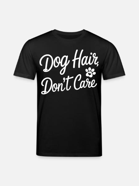 Je me fiche des poils de chien - T-shirt bio CREATOR Stanley/Stella Unisexe - noir