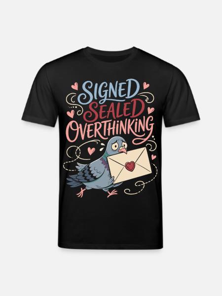 Signé Sealed Overthinking Dove - T-shirt bio CREATOR Stanley/Stella Unisexe - noir