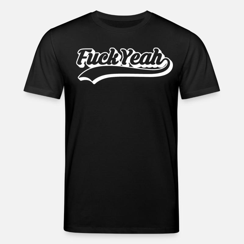 Retro Style 'Fuck Yeah' Script - Stanley/Stella CREATOR Unisex Organic T-Shirt - black