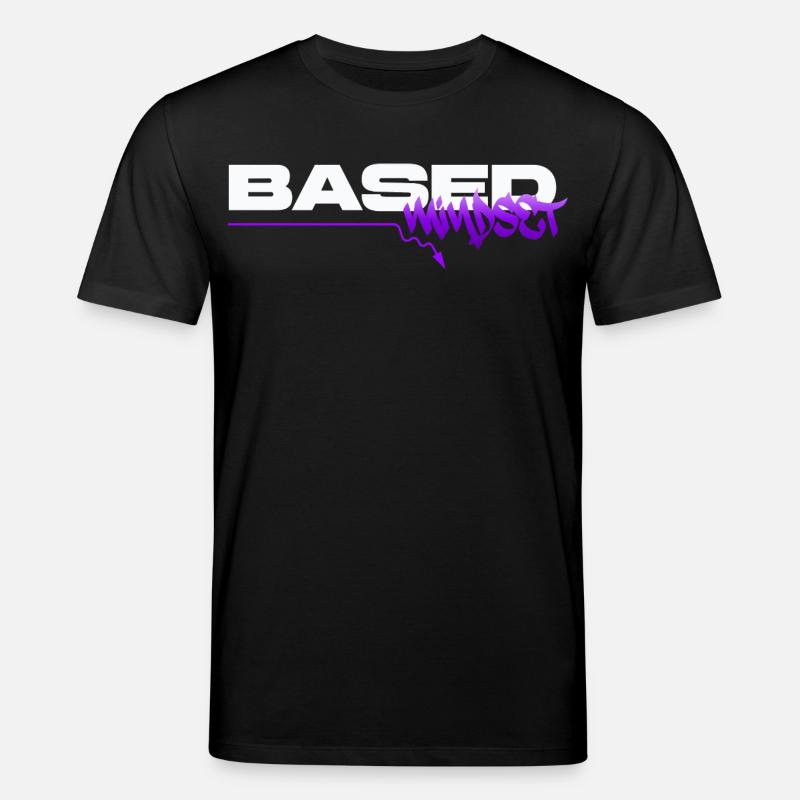 Based Mindset – Streetwear Graffiti Mentality - Stanley/Stella Unisex Bio-T-Shirt CREATOR  - Schwarz
