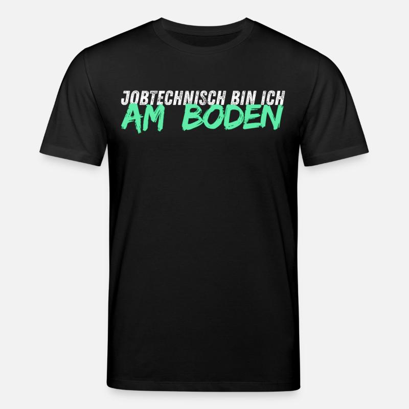 Jobtechnisch bin ich am BODEN // Bodenleger - Stanley/Stella Unisex Bio-T-Shirt CREATOR - Schwarz