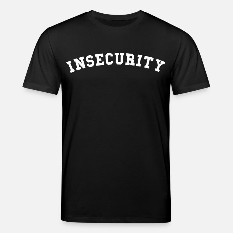 Insecurity - Stanley/Stella Unisex Bio-T-Shirt CREATOR  - Schwarz